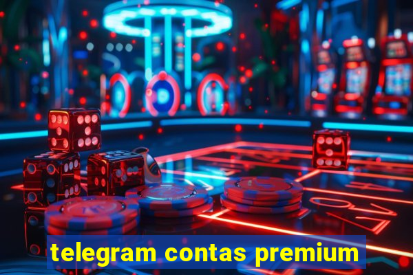 telegram contas premium